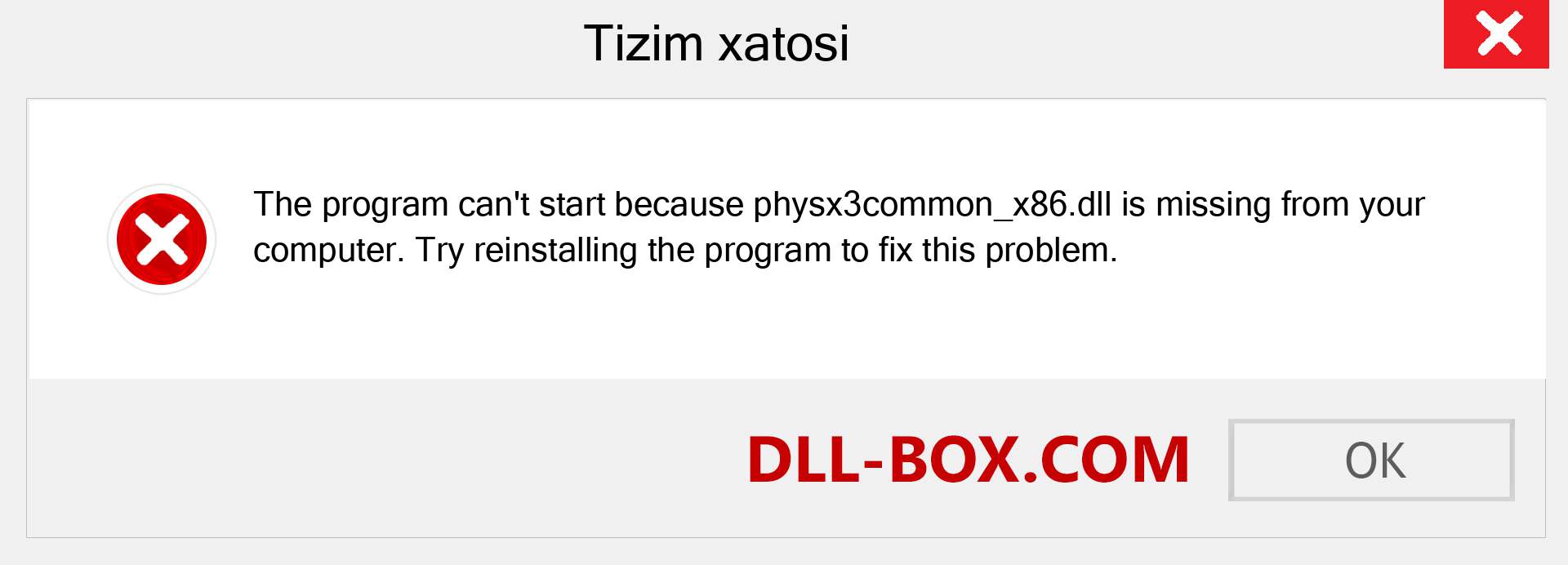 physx3common_x86.dll fayli yo'qolganmi?. Windows 7, 8, 10 uchun yuklab olish - Windowsda physx3common_x86 dll etishmayotgan xatoni tuzating, rasmlar, rasmlar